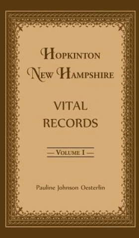 Książka Hopkinton, New Hampshire, Vital Records, Volume 1 Pauline Johnson Oesterlin