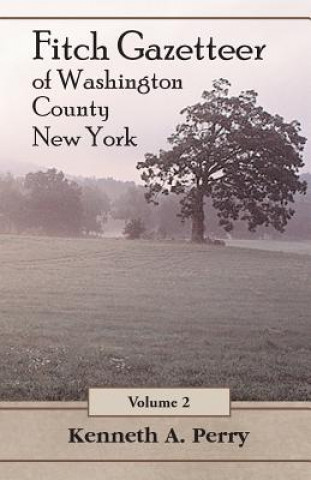 Carte Fitch Gazetteer of Washington County, New York, Volume 2 Kenneth A Perry