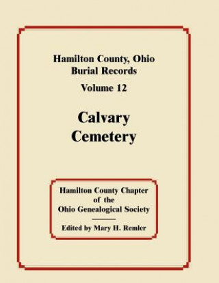 Kniha Hamilton County, Ohio, Burial Records, Volume 12 Hamilton County Chapter Ogs