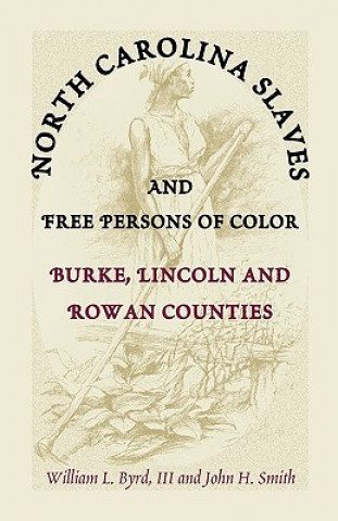 Buch North Carolina Slaves and Free Persons of Color Smith