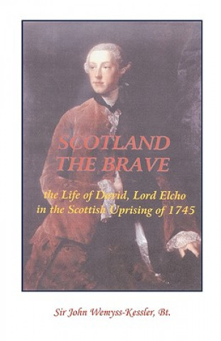 Kniha Scotland The Brave Wemyss-Kessler