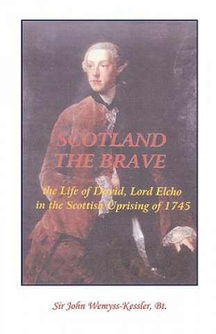 Livre Scotland The Brave Wemyss-Kessler