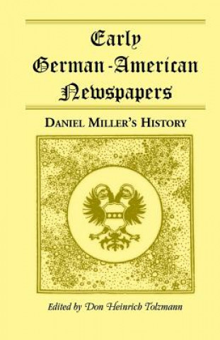 Libro Early German-American Newspapers Don Heinrich Tolzmann