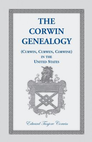 Carte Corwin Genealogy Edward Tanjore Corwin