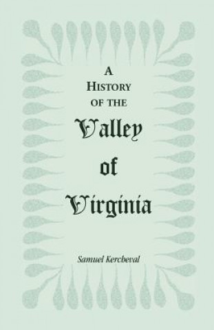 Kniha History of the Valley of Virginia Samuel Kercheval