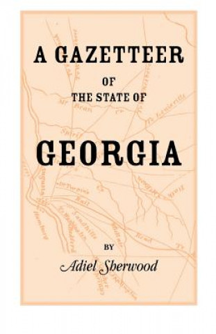 Książka Gazetteer of the State of Georgia Adiel Sherwood