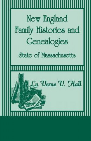 Carte New England Family Histories And Genealogies Lu Verne V Hall