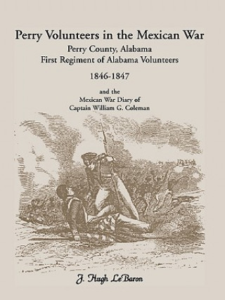 Carte Perry Volunteers in the Mexican War J Hugh Lebaron