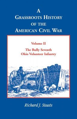 Carte Grassroots History of the American Civil War, Vol. II Richard J Staats