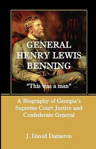 Kniha General Henry Lewis Benning J David Dameron