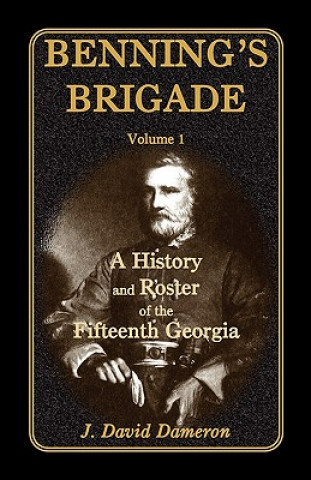 Book Benning's Brigade J David Dameron