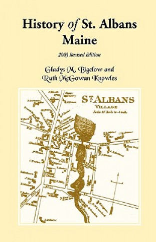 Книга History of St. Albans, Maine Ruth McGowan Knowles