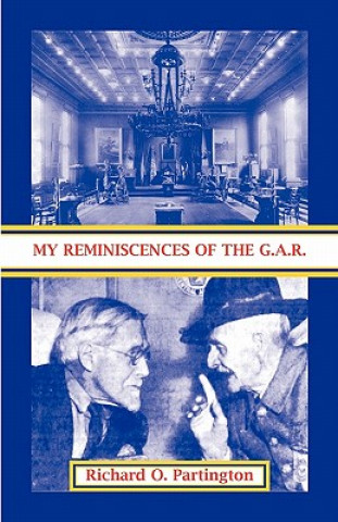 Carte My Reminiscences of the G.A.R. Richard O Partington