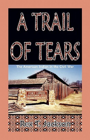 Book Trail of Tears Rex T Jackson