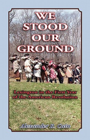 Knjiga We Stood Our Ground Alexander R Cain