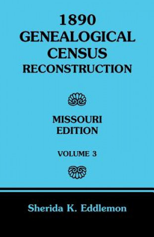 Könyv 1890 Genealogical Census Reconstruction Sherida K Eddlemon