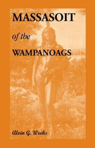 Książka Massasoit of the Wampanoags Alvin G Weeks