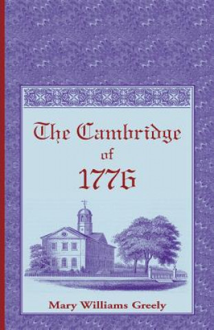 Knjiga Cambridge of 1776 Mary Williams Greely