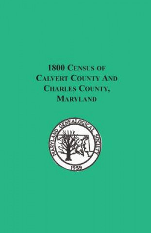 Carte 1800 Census of Calvert County and Charles County, Maryland Maryland Genealogical Society
