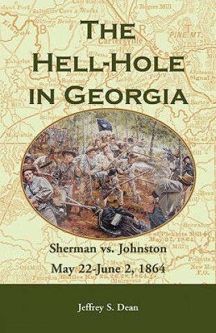 Książka Hell-Hole in Georgia Jeffrey S Dean