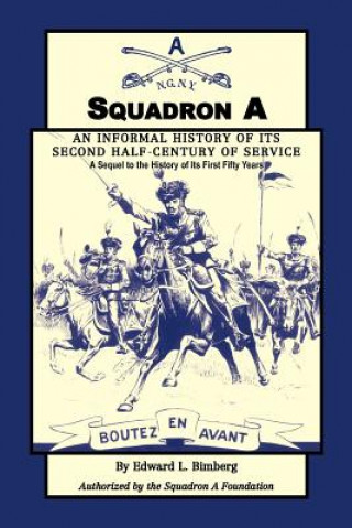 Knjiga Squadron A Edward L Bimberg