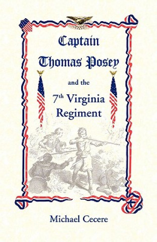 Knjiga Captain Thomas Posey and the 7th Virginia Regiment Michael Cecere