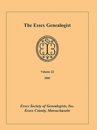 Carte Essex Genealogist, Volume 22, 2002 Inc Essex Society of Genealogists