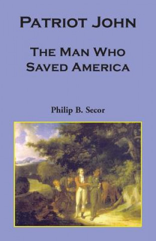 Knjiga Patriot John Philip Bruce Secor