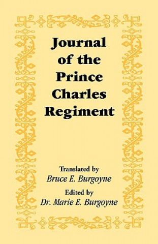 Книга Journal of the Prince Charles Regiment Marie E. Burgoyne