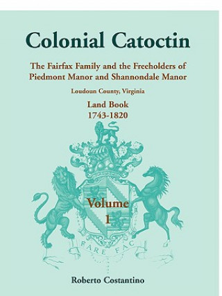 Buch Colonial Catoctin Volume I Roberto Valerio Costantino