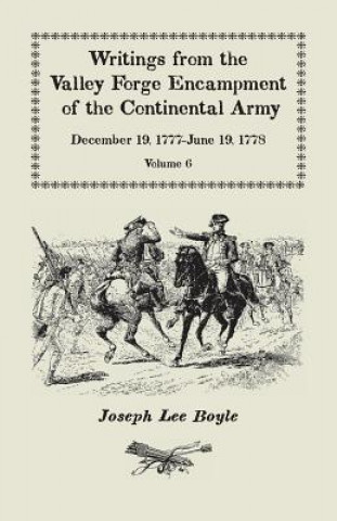 Książka Writings from the Valley Forge Encampment of the Continental Army Joseph Lee Boyle