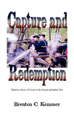 Knjiga Capture and Redemption Brenton C. Kemmer