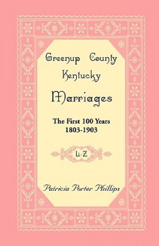 Kniha Greenup County, Kentucky Marriages Patricia Porter Phillips