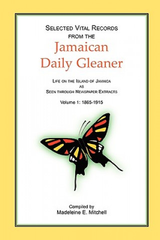 Carte Selected Vital Records from the Jamaican Daily Gleaner Madeleine E Mitchell