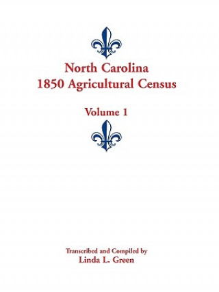 Knjiga North Carolina 1850 Agricultural Census Linda L Green