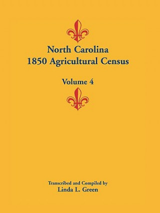 Książka North Carolina 1850 Agricultural Census Linda L Green