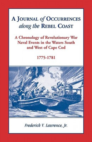 Książka Journal of Occurrences along the Rebel Coast Frederick Vanburen Lawrence