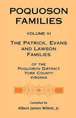 Βιβλίο Poquoson Families, Volume VI Albert James Willett