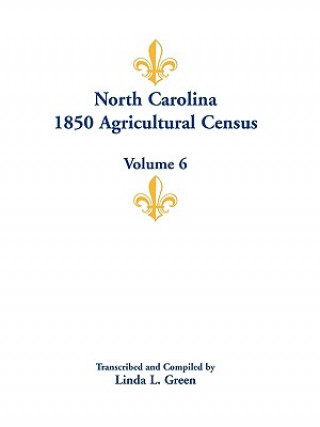 Knjiga North Carolina 1850 Agricultural Census Linda L Green