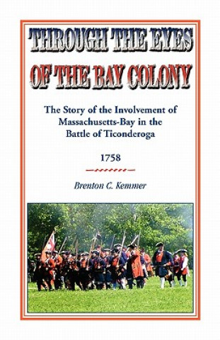 Kniha Through the Eyes of the Bay Colony Brenton C. Kemmer