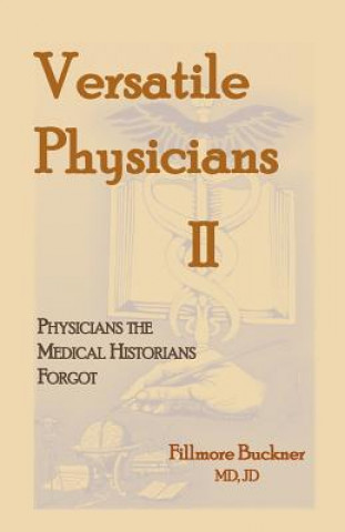 Kniha Versatile Physicians II Fillmore Buckner