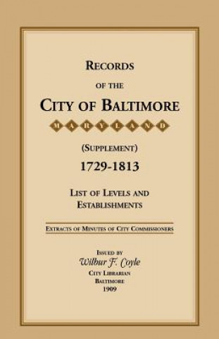 Knjiga Records of the City of Baltimore (Supplement) [Maryland], 1729-1813 City Commissioner