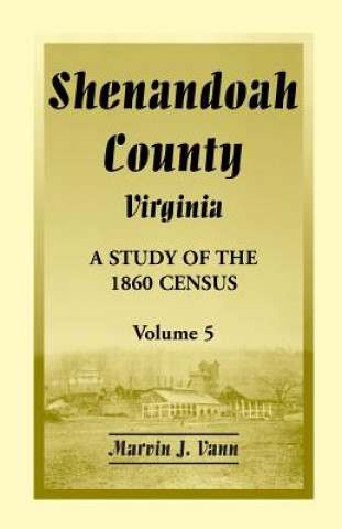 Kniha Shenandoah County, Virginia Marvin J Vann