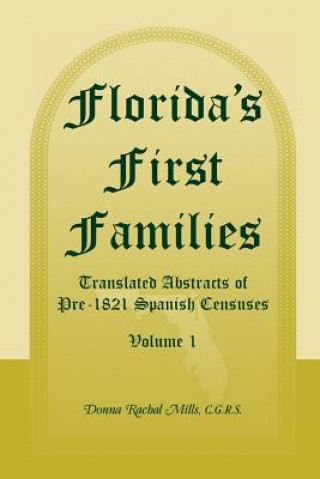 Książka Florida's First Families Donna Rachal Mills