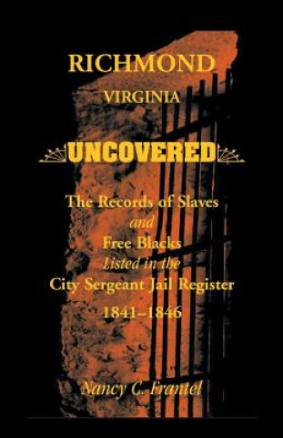 Buch Richmond, Virginia Uncovered Nancy C Frantel