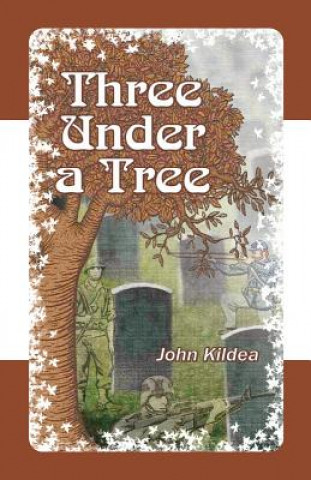 Książka Three Under A Tree John Kildea