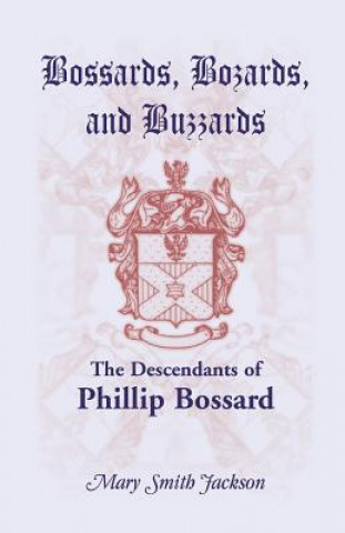 Kniha Bossards, Bozards, and Buzzards Mary Smith Jackson