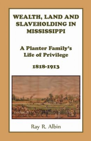 Carte Wealth Land and Slaveholding in Mississippi Ray Albin