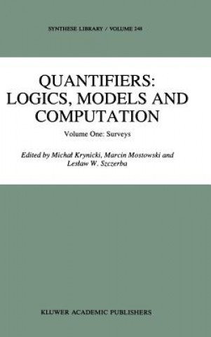 Kniha Quantifiers: Logics, Models and Computation Michal Krynicki