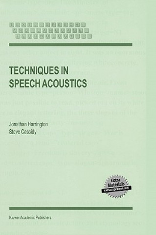 Könyv Techniques in Speech Acoustics Steve Cassidy